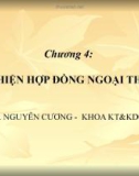 Bài giảng Giao dịch thương mại quốc tế (Nguyễn Cương) - Chương 4: Thực hiện hợp đồng ngoại thương