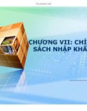 Bài giảng Chính sách thương mại quốc tế: Chương 7 - Mai Thị Phượng