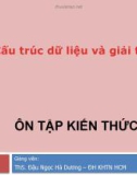 Bài giảng Cấu trúc dữliệu và giải thuật: Ôn tập kiến thức - Đậu Ngọc Hà Dương