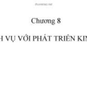 Bài giảng Kinh tế phát triển - Chương 8: Dịch vụ với phát triển kinh tế