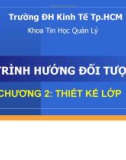 Bài giảng Lập trình hướng đối tượng 1: Chương 2 - ThS. Thái Kim Phụng