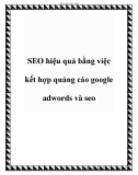 SEO hiệu quả bằng việc kết hợp quảng cáo google adwords và seo