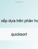 Sắp xếp dựa trên phân hoạch quicksort