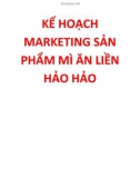 KẾ HOẠCH MARKETING SẢN PHẨM MÌ ĂN LIỀN HẢO HẢO