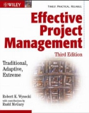 Effective Project Management Traditional, Adaptive, Extreme phần 1