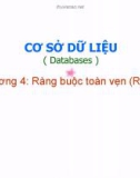 Bài giảng Cơ sở dữ liệu (Databases) - Chương 4: Ràng buộc toàn vẹn (RBTV)