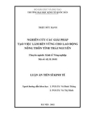 Luận án Tiến sĩ Kinh tế: Nghiên cứu các giải pháp tạo việc làm bền vững cho lao động nông thôn tỉnh Thái Nguyên