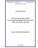 Luận án Tiến sĩ Kinh tế: Kế toán quản trị chi phí trong các doanh nghiệp sản xuất giấy khu vực Trung Bắc bộ