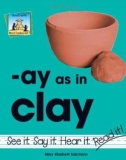 Ay as in clay - Mary Elizabeth Salzmann