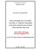 Luận văn Thạc sĩ Quản trị kinh doanh: Phân tích hiệu quả tài chính tại Công ty TNHH MTV Bảo hiểm Ngân hàng thương mại cổ phần Công thương Việt Nam