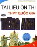 Tài liệu ôn thi THPT Quốc gia môn Tiếng Anh: Phần 1