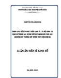 Luận án Tiến sĩ Kinh tế: Chính sách đầu tư phát triển kinh tế - xã hội vùng tái định cư trong các dự án thủy điện vùng núi phía Bắc