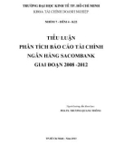 Tiểu luận: Phân tích báo cáo tài chính ngân hàng Sacombank giai đoạn 2008 - 2012