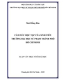 Luận văn Thạc sĩ Tâm lí học: Cảm xúc học tập của sinh viên trường Đại học Sư phạm thành phố Hồ Chí Minh