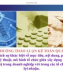 Thuyết trình: Phân tích sự khác biệt về mục tiêu, nội dung, phương pháp kỹ thuật, mô hình tổ chức giữa xây dựng kế toán quản trị trong doanh nghiệp với trong các tổ chức phi lợi nhuận