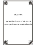 LUẬN VĂN: HẠCH TOÁN VÀ QUẢN LÝ TÀI SẢN CỐ ĐỊNH TẠI CÁC DOANH NGHIỆP SẢN XUẤT