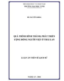 Luận án Tiến sĩ Lịch sử: Quá trình hình thành, phát triển cộng đồng người Việt ở Thái Lan