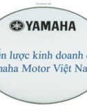 Tiểu luận: Chiến lược kinh doanh của Yamaha Motor Việt Nam