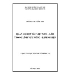 Luận văn Thạc sĩ Kinh tế chính trị: Quan hệ hợp tác Việt Nam – CHDCND Lào trong lĩnh vực nông - lâm nghiệp