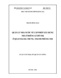 Luận văn thạc sĩ Quản lý công: Quản lý Nhà nước về công tác cấp giấy phép xây dựng nhà ở riêng lẻ đô thị trên địa bàn Quận Hai Bà Trưng – Thành phố Hà Nội