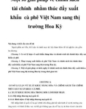 Luận văn: Một số giải pháp về chính sách tài chính nhằm thúc đẩy xuất khẩu cà phê Việt Nam sang thị trường Hoa Kỳ