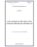 Luận văn thạc sĩ Quản lý công: Cung cấp dịch vụ công trực tuyến cấp huyện tại tỉnh Đắk Lắk