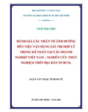 Luận văn Thạc sĩ Kinh tế: Đánh giá các nhân tố ảnh hưởng đến việc vận dụng giá trị hợp lý trong kế toán tại các doanh nghiệp Việt Nam – Nghiên cứu thực nghiệm trên địa bàn Tp. HCM