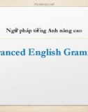 Bài giảng Ngữ pháp tiếng Anh nâng cao (Advanced English Grammar)