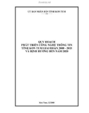 QUY HOẠCH PHÁT TRIỂN CÔNG NGHỆ THÔNG TIN TỈNH KON TUM GIAI ĐOẠN 2008 - 2015 VÀ ĐỊNH HƯỚNG ĐẾN NĂM 2020