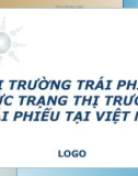 Thuyết trình: Thị trường trái phiếu thực trạng thị trường trái phiếu tại Việt Nam