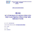 ĐỀ TÀI SỰ LÃNH ĐẠO CỦA ĐẢNG CỘNG SẢN VIỆT NAM TRONG CÔNG CUỘC ĐỔI MỚI ĐẤT NƯỚC