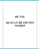 ĐỒ ÁN TỐT NGHIỆP - QUẢN LÝ ĐỀ THI TỐT NGHIỆP