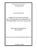 Tóm tắt Luận văn Thạc sĩ Hệ thống thông tin: Nghiên Cứu, Xây Dựng Ứng Dụng Đọc Tin Nhanh Bằng Cách Trích Rút Và Tổng Hợp Thông Tin Từ Các Trang Web