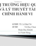 Bài thuyết trình: Thị trường hiệu quả và lý thuyết tài chính hành vi