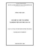 Luận văn Thạc sĩ Quản lý kinh tế: Cơ chế tự chủ tài chính tại bệnh viện Sản Nhi Lào Cai