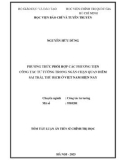 Tóm tắt Luận án Tiến sĩ Chính trị học: Phương thức phối hợp các phương tiện công tác tư tưởng trong ngăn chặn quan điểm sai trái, thù địch ở Việt Nam hiện nay