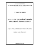 Luận văn Thạc sĩ Quản lý kinh tế: Quản lý đào tạo nghề trên địa bàn huyện Đại Từ, tỉnh Thái Nguyên