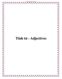 Tài liệu Tính từ - Adjectives