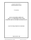 Luận văn Thạc sĩ Quản lý giáo dục: Quản lý hệ thống thông tin phục vụ Tự kiểm định chất lượng ở trường Trung cấp nghề Nam Thái Nguyên