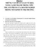 Luận văn: NHỮNG VẤN ĐỀ LÝ LUẬN VỀ KHẢ NĂNG CẠNH TRANH TRONG TIÊU THỤ SẢN PHẨM CỦA DOANH NGHIỆP TRONG NỀN KINH TẾ THỊ TRƯỜNG