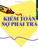 Bài thuyết trình Kiểm toán nợ phải trả