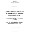 Luận văn Thạc sĩ Khoa học giáo dục: Thiết kế các hoạt động học tập để rèn luyện cho học sinh kỹ năng tự học trong dạy học phần Sinh học cơ thể, Sinh học 11