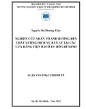 Luận văn Thạc sĩ Kinh tế: Nghiên cứu nhân tố ảnh hưởng đến chất lượng dịch vụ bán lẻ tại các cửa hàng tiện ích ở TP. Hồ Chí Minh