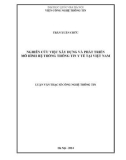 Luận văn Thạc sĩ Công nghệ thông tin: Nghiên cứu việc xây dựng và phát triển mô hình hệ thống thông tin Y tế tại Việt Nam