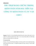 KHOÁ LUẬN TỐT NGHIỆP TÊN ĐỀ TÀI: THU THẬP BẰNG CHỨNG TRONG KIỂM TOÁN NĂM ĐẦU TIÊN TẠI CÔNG TY KIỂM TOÁN VÀ TƯ VẤN (A&C)