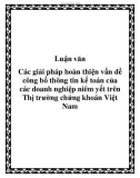 Luận văn: Các giải pháp hoàn thiện vấn đề công bố thông tin kế toán của các doanh nghiệp niêm yết trên Thị trường chứng khoán Việt Nam