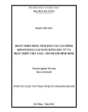 Tóm tắt Luận văn Thạc sĩ Quản trị Kinh doanh: Hoàn thiện phân tích báo cáo tài chính khách hàng tại Ngân hàng Đầu tư và Phát triển Việt Nam - Chi nhánh Bình Định