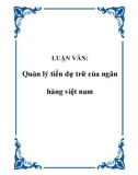 LUẬN VĂN: Quản lý tiền dự trữ của ngân hàng việt nam