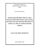 Luận văn Thạc sĩ Kinh tế: Phương pháp mô phỏng Monte carlo, ứng dụng phần mềm Crystal Ball dự báo rủi ro giá nguyên liệu phân bón trung vi lượng của Công ty cổ phần Mekong