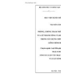 Tóm tắt Luận văn Thạc sĩ Luật Hiến pháp và Luật hành chính: Phòng, chống tham nhũng dưới triều đại vua Lê Thánh Tông và bài học kinh nghiệm trong xây dựng Chính phủ kiến tạo, liêm chính hiện nay